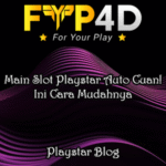 Main Slot Playstar Auto Cuan! Ini Cara Mudahnya