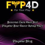 Bocoran Cara Main Slot Playstar Biar Gacor Setiap Hari!